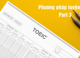 HƯỚNG DẪN CHI TIẾT CÁCH LÀM TOEIC PART 3