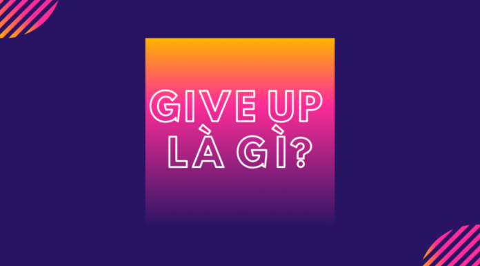 Cấu trúc “Give up” trong tiếng Anh
