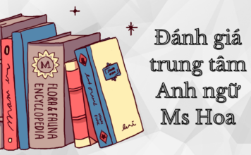 Đánh giá trung tâm Anh ngữ Ms Hoa