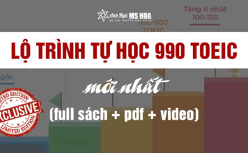LỘ TRÌNH TỰ HỌC 990 TOEIC DÀNH CHO NGƯỜI MẤT GỐC