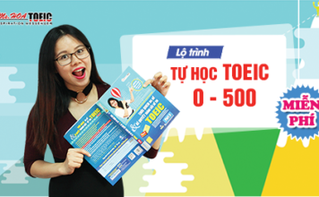 BẬT MÍ LỘ TRÌNH TỰ HỌC VÀ LUYỆN THI TOEIC 0 – 500 HIỆU QUẢ