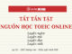 TỔNG HỢP 1001 KÊNH TỰ HỌC TOEIC ONLINE MIỄN PHÍ