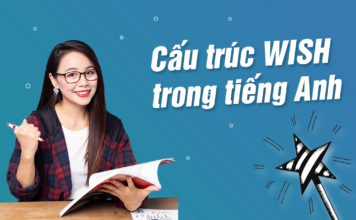 CẤU TRÚC WISH VÀ NHỮNG CÁCH DÙNG PHỔ BIẾN NHẤT
