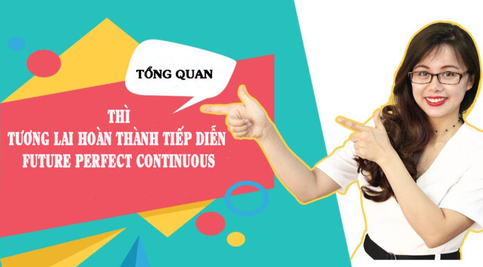 TƯƠNG LAI HOÀN THÀNH TIẾP DIỄN – CÔNG THỨC, CÁCH DÙNG